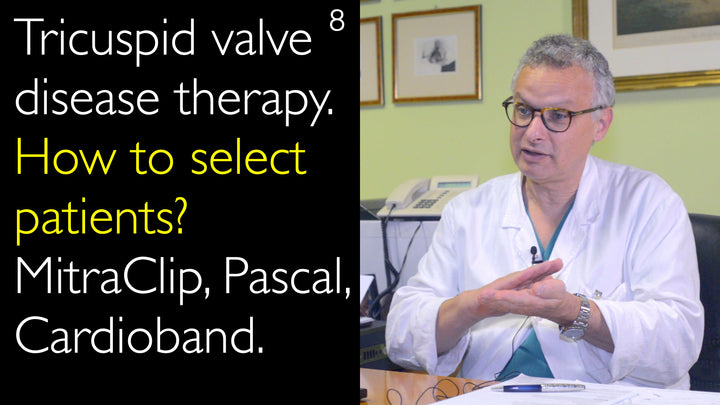 Terapia della valvola tricuspide. Come selezionare i pazienti? MitraClip, Pascal, Cardioband. 8