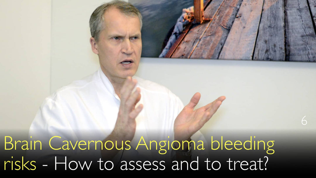 Angioma cavernoso cerebrale. Rischio di sanguinamento. Quale cavernoma è a rischio di emorragia? 6
