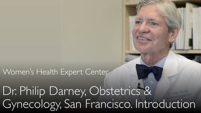 Dr. Philip Darney. Ostetricia e Ginecologia Riproduttiva. Biografia. 0