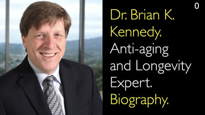 Dott. Brian K. Kennedy. Esperto in Anti-invecchiamento e Longevità. Biografia. 0