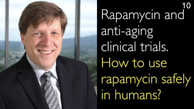 Rapamicina e studi clinici sull'invecchiamento. Come utilizzare la rapamicina in modo sicuro nell'uomo? 10