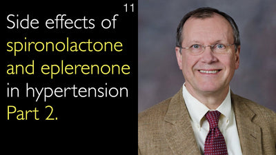 Effetti collaterali di spironolactone ed eplerenone nell'ipertensione Parte 2. 11