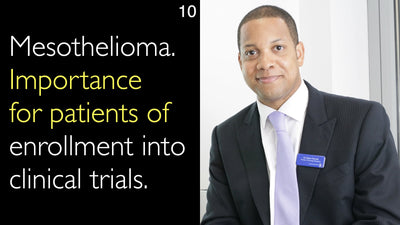 Mesotelioma. Importanza per i pazienti dell'arruolamento in studi clinici. 10
