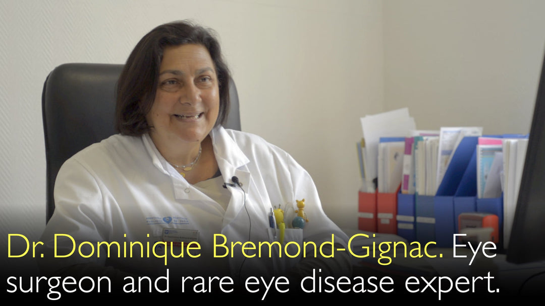 Dr. Dominique Bremond-Gignac. Chirurgo oftalmologo ed esperto di malattie oculari rare. Biografia. 0
