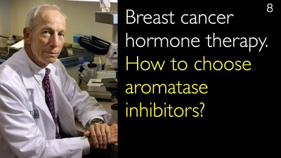 Terapia ormonale per il carcinoma mammario. Come scegliere gli inibitori dell'aromatasi? 8