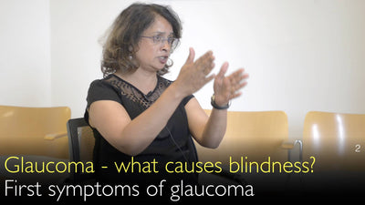 Glaucoma. Cosa causa la cecità? Primi sintomi del glaucoma. 1