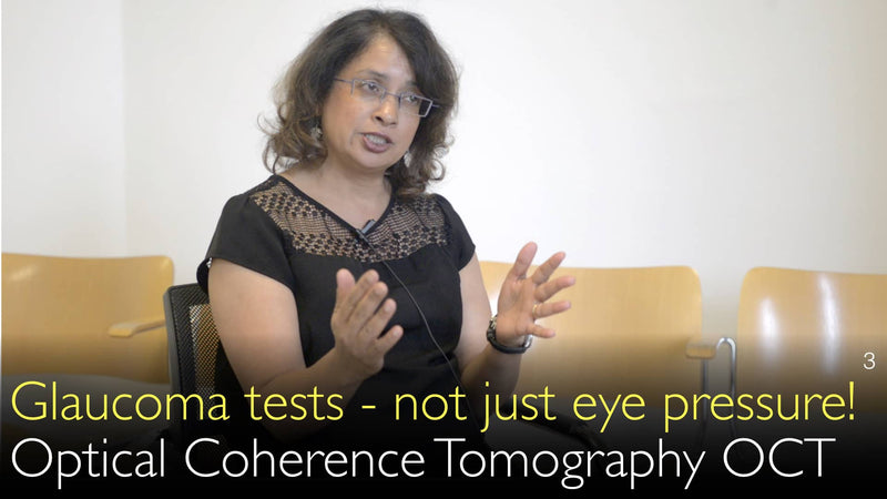 Glaucoma diagnostic tests. Visual fields testing. Optical Coherence Tomography, OCT. 2